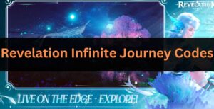 Revelation Infinite Journey Codes For December 2024