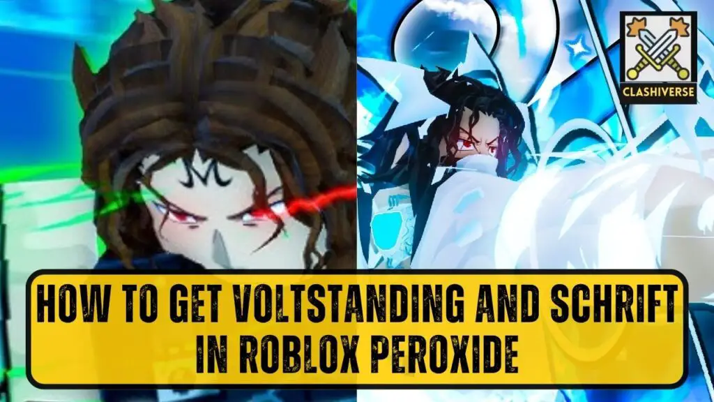 How To Get Voltstanding And Schrift In Roblox Peroxide