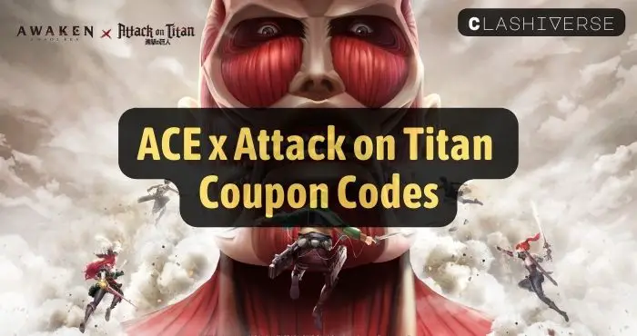 ACE x Attack on Titan Codes