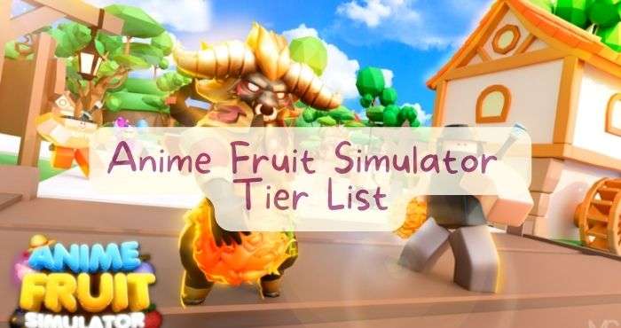 Anime Fruit Simulator Tier List