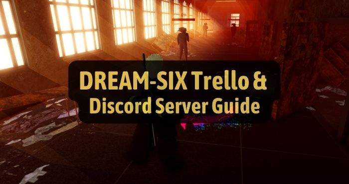 DREAM-SIX Trello & Discord Server Guide