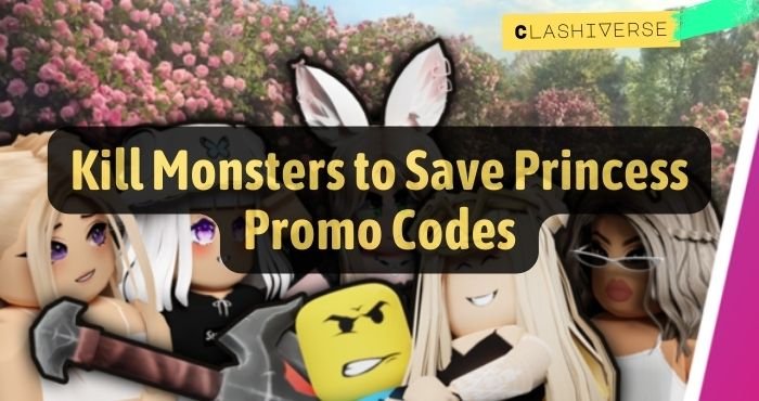 Roblox Kill Monsters to Save Princess codes for free Gems in