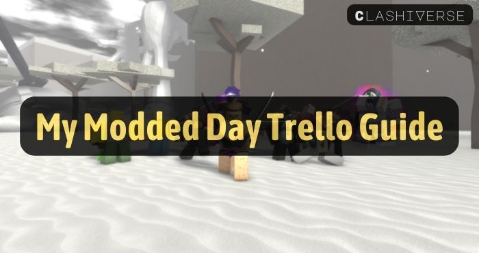 My Modded Day Trello Guide
