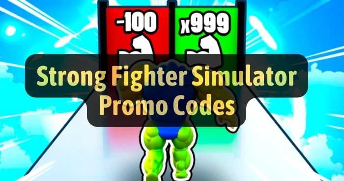 Strong Fighters Simulator codes