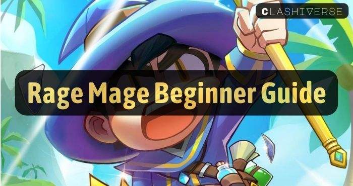Rage Mage Beginner Guide