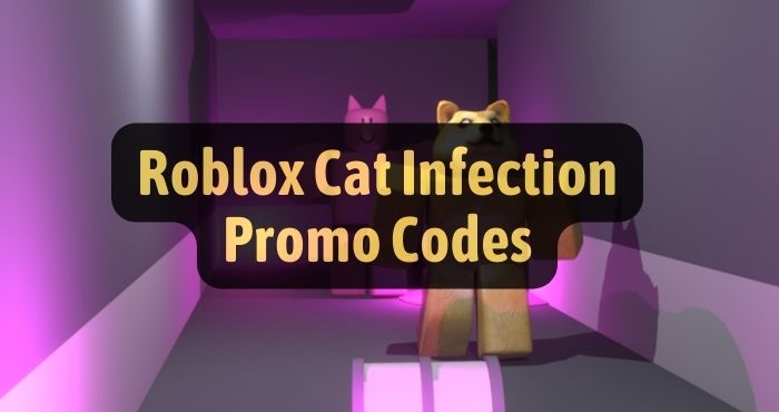 Roblox Cat Infection codes