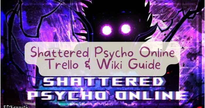 Shattered Psycho Online Trello