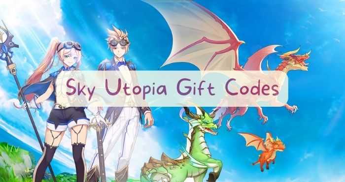 Sky Utopia gift codes