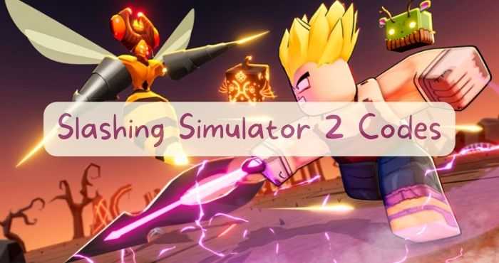 Slashing Simulator 2 Codes list