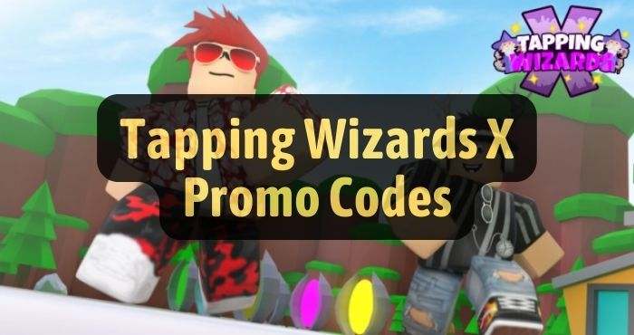 Tapping Wizards X codes