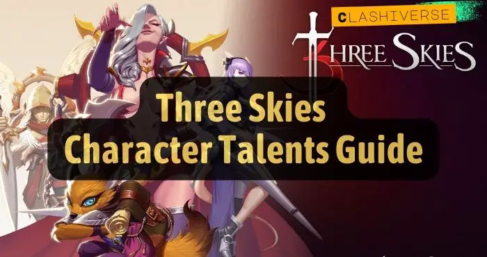 Three Skies Character Talents Guide wiki