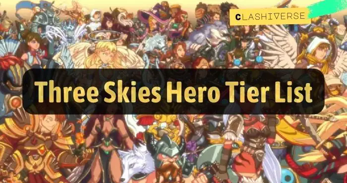 Three Skies Hero Tier List