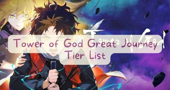 Tower of God Great Journey Tier List
