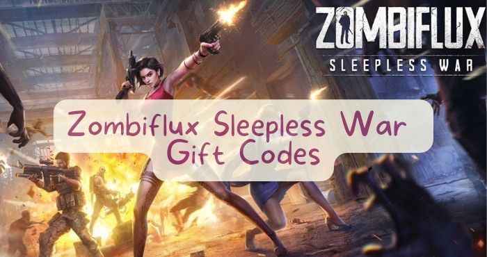 Zombiflux Sleepless War codes