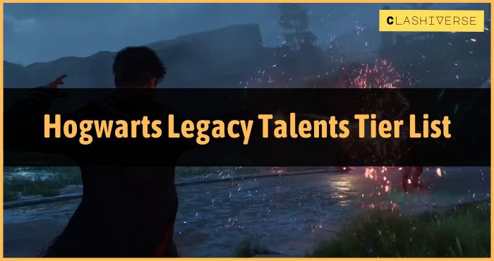 Hogwarts Legacy Talents Tier List