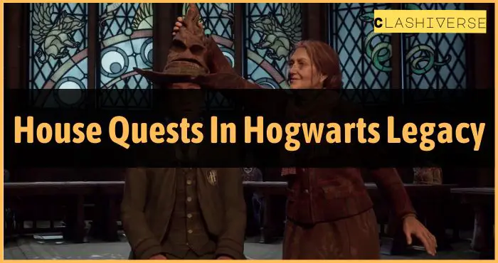 House Quests In Hogwarts Legacy 2024   House Quests In Hogwarts Legacy 