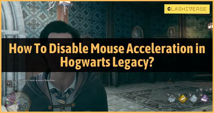 How To Disable Mouse Acceleration in Hogwarts Legacy