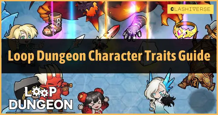 Loop Dungeon Character Traits Guide