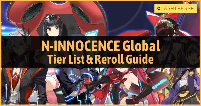 N-INNOCENCE Tier List & Reroll Guide