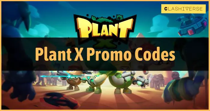 Plant X Codes