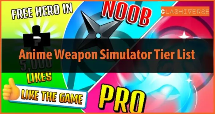 Anime Weapon Simulator Tier List