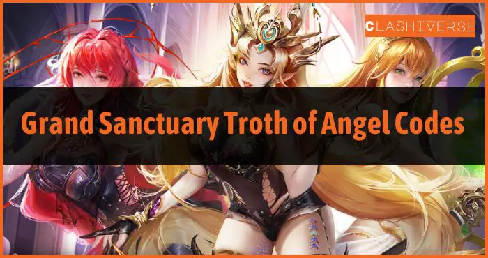 Grand Sanctuary Troth of Angel Codes
