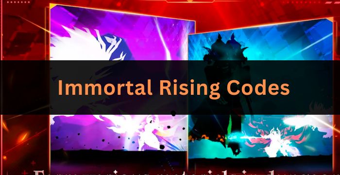 Immortal Rising Codes
