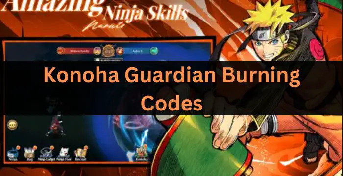 Konoha Guardian Burning Codes