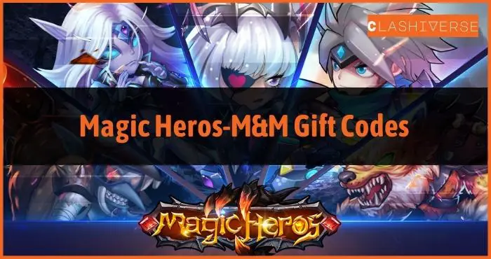 Magic Heros M&M Gift Codes