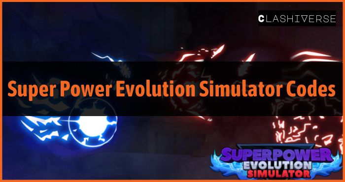 Roblox Super Power Evolution Simulator Codes