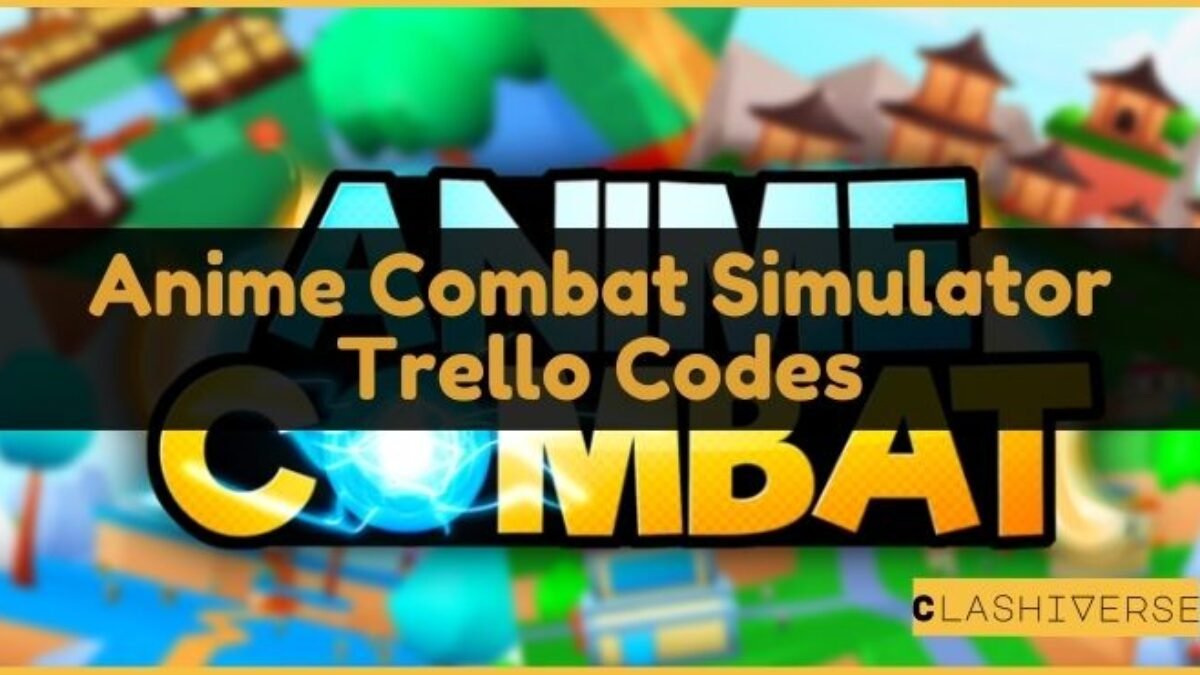 Anime Combat Simulator Trello Codes Wiki November 2023