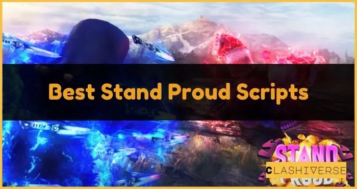 Best Stand Proud Scripts