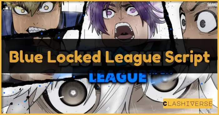 Blue Locked League Script
