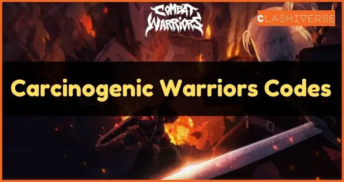Carcinogenic Warriors Codes