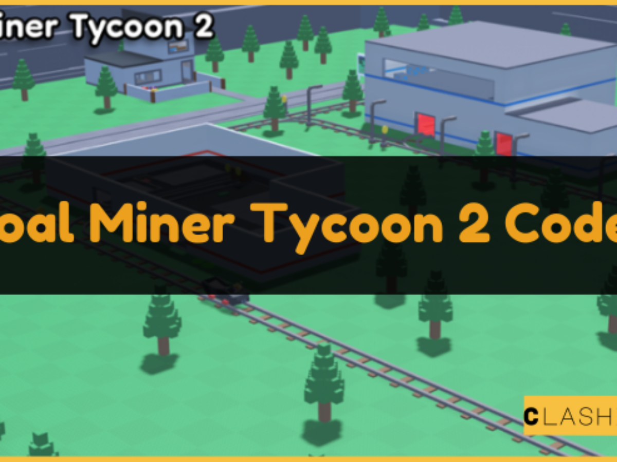 Coal Miner Tycoon 2 codes December 2023