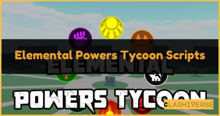 Elemental Powers Tycoon Scripts