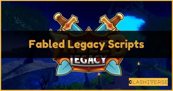 Fabled Legacy Scripts