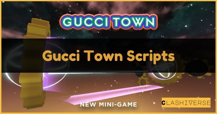 Gucci Town Scripts