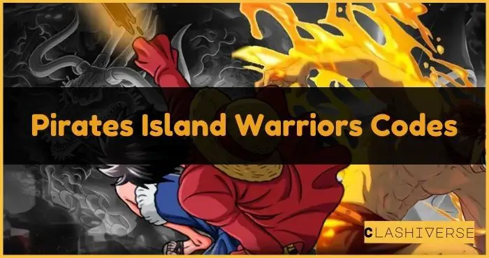 Pirates Island Warriors Codes