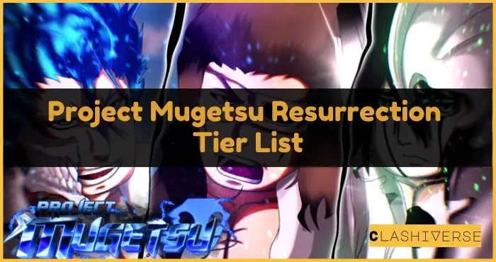 Project Mugetsu Resurrection Tier List