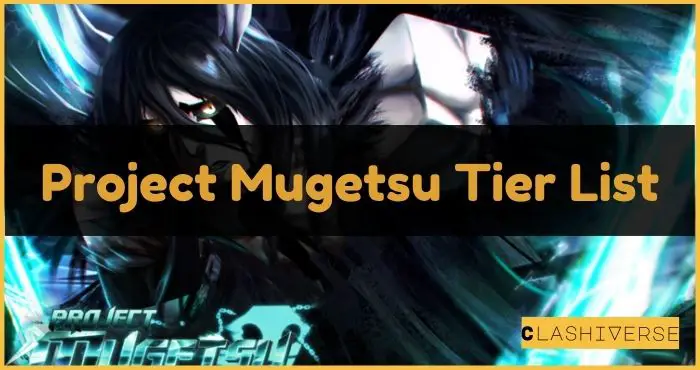Project Mugetsu Tier List