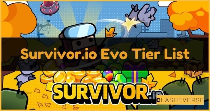 Survivor io Tier List - Best Weapons, EVO Skills & Normal Skills