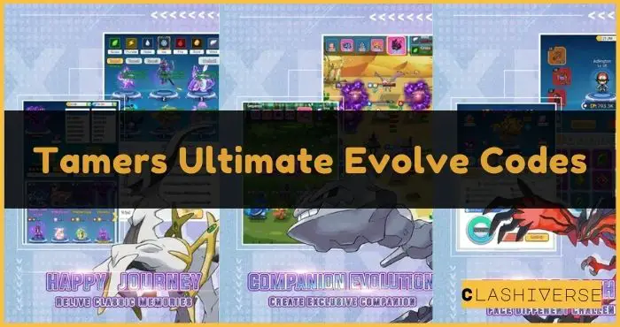Tamers Ultimate Evolve Codes