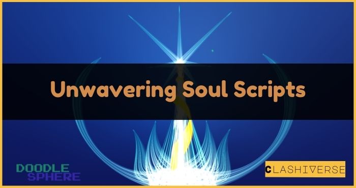Unwavering Soul Scripts