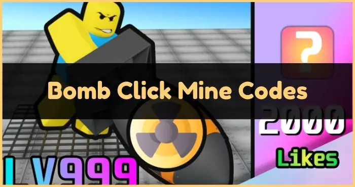 Bomb Click Mine Codes