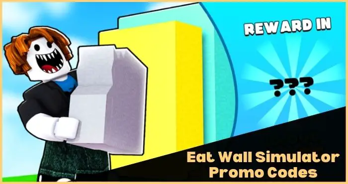 Eat Wall Simulator codes