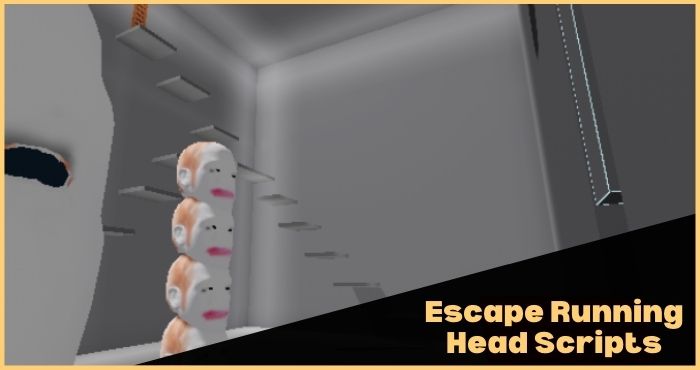 Escape Running Head Scripts