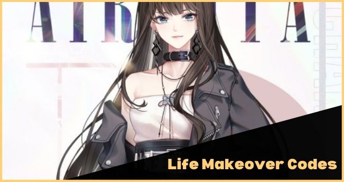Life Makeover Codes