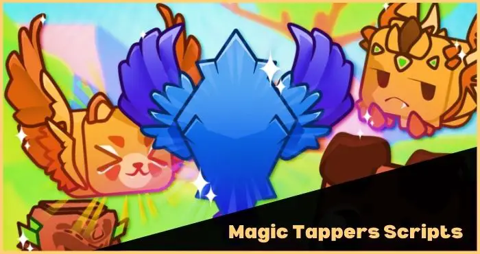 Magic Tappers Scripts