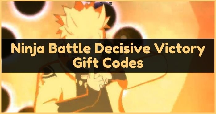 Ninja Battle Decisive Victory Codes